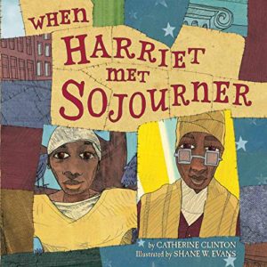 When Harriet Met Sojourner (2021) by Catherine Clinton