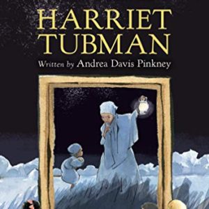 She Persisted: Harriet Tubman (2021) by Andrea Davis Pinkney