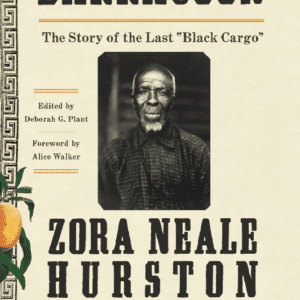 Barracoon: The Story of the Last "Black Cargo" (Large Print) (2018) by Zora Neale Hurston