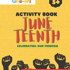 Juneteenth: Celebrating Our Freedom - Activity Book (2021) by Lacei Sams and Talia Bennett